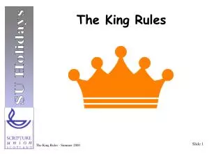 The King Rules