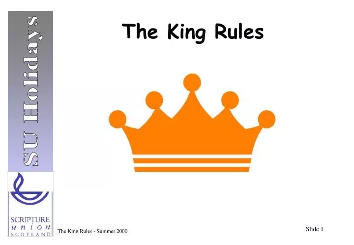 the king rules