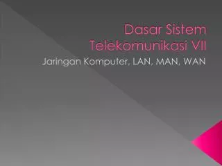dasar sistem telekomunikasi vii
