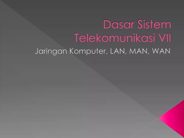 dasar sistem telekomunikasi vii