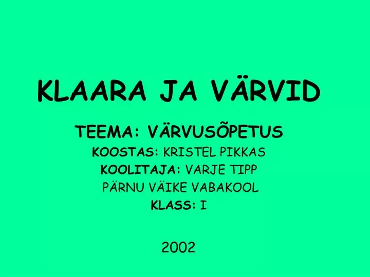 klaara ja v rvid