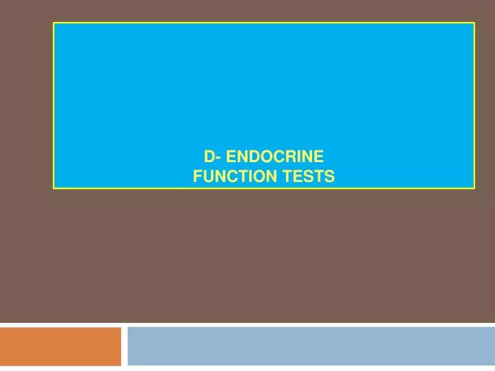 d endocrine function tests