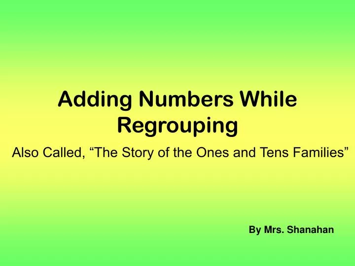 adding numbers while regrouping