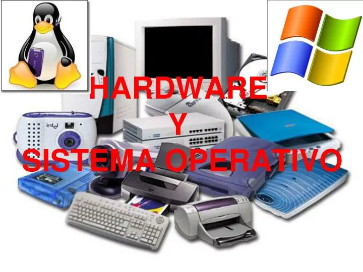 hardware y sistema operativo