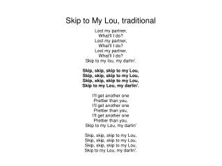 Skip to My Lou, traditional