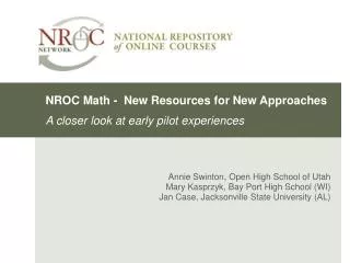 NROC Math - New Resources for New Approaches A closer look at early pilot experiences
