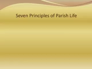 Seven Principles of Parish Life
