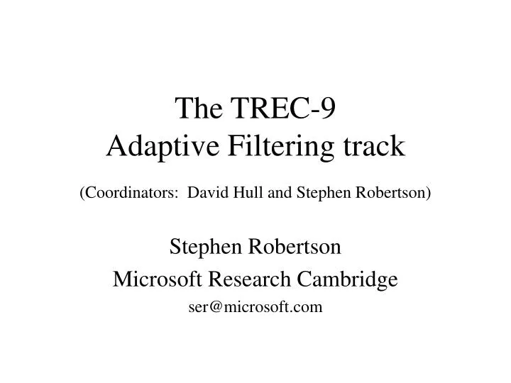 the trec 9 adaptive filtering track
