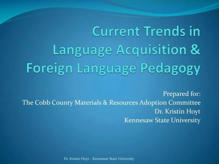 current trends in language acquisition foreign language pedagogy