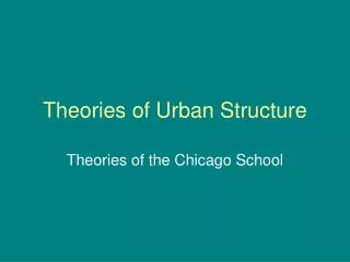 Theories of Urban Structure