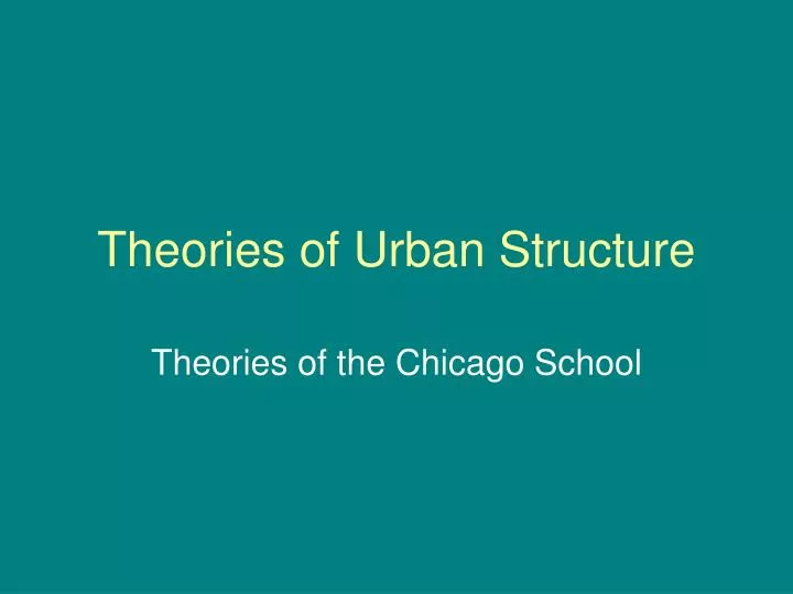 theories of urban structure