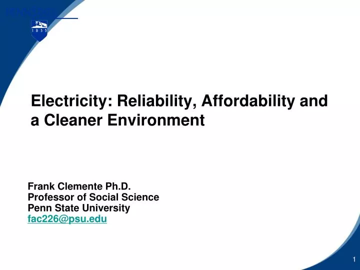 electricity reliability affordability and a cleaner environment