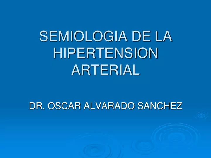 semiologia de la hipertension arterial