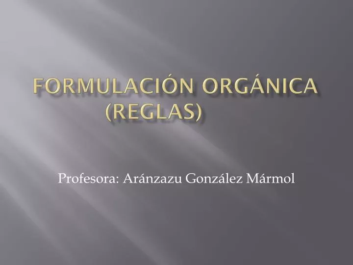 formulaci n org nica reglas