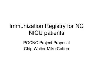 Immunization Registry for NC NICU patients