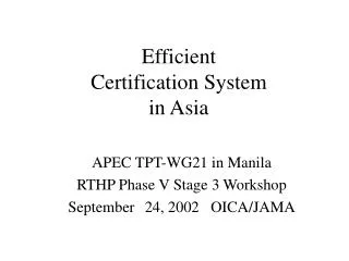 Efficient Certification System in Asia