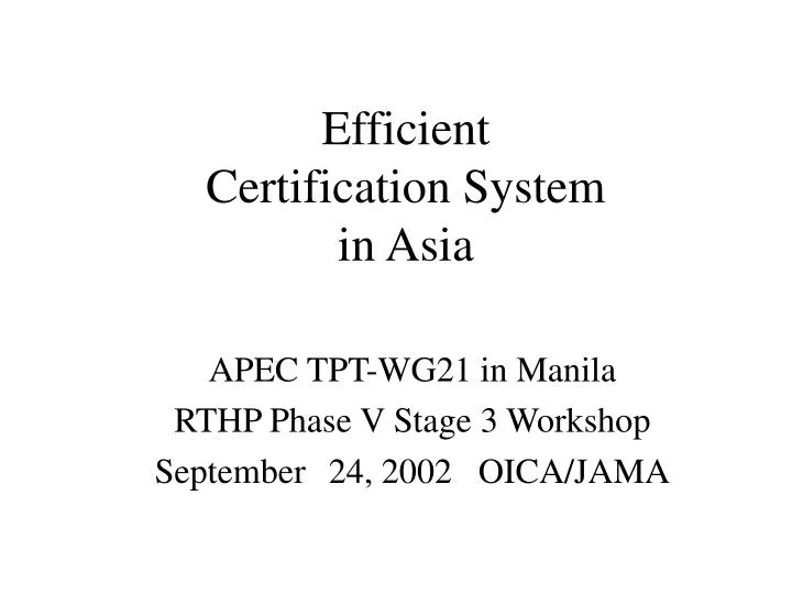 efficient certification system in asia