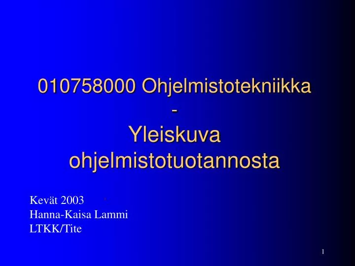 010758000 ohjelmistotekniikka yleiskuva ohjelmistotuotannosta