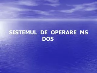 sistemul de operare ms dos