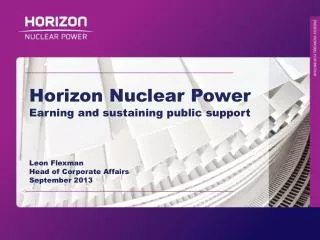 Horizon Nuclear Power Earning and sustaining public support