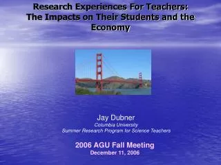 Research Experiences For Teachers: The Impacts on Their Students and the Economy