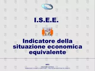 i s e e