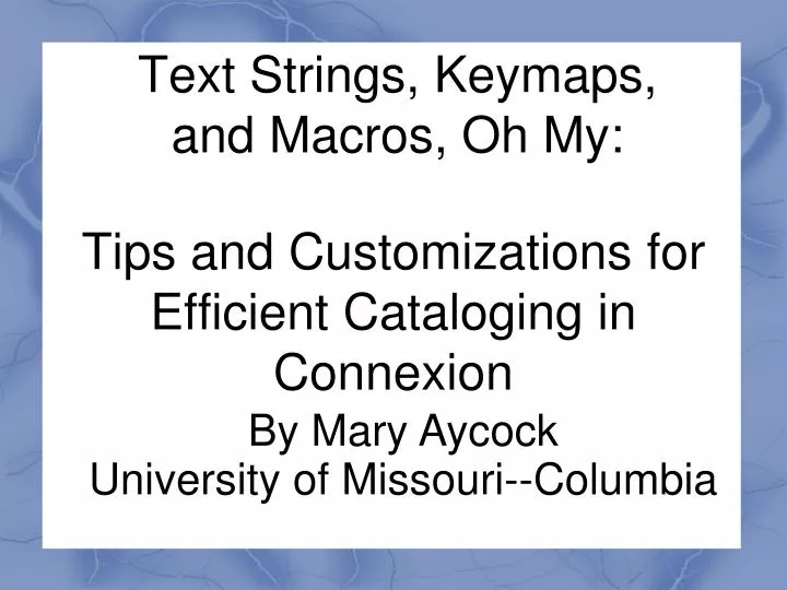 tips and customizations for efficient cataloging in connexion