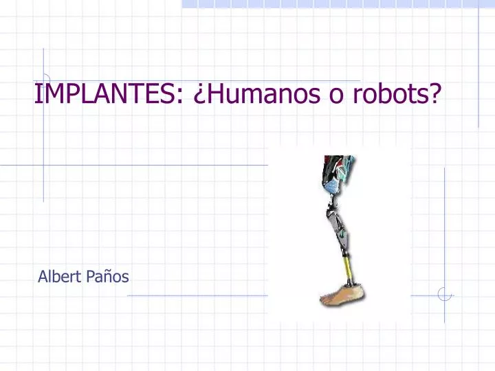 implantes humanos o robots