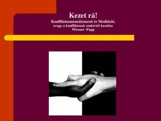 kezet r konfliktusmenedzsment s medi ci avagy a k onflikt usok szak rt i kezel se wiesner papp