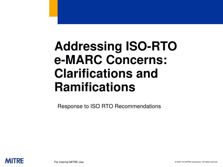 addressing iso rto e marc concerns clarifications and ramifications