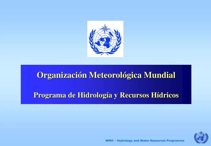 organizaci n meteorol gica mundial programa de hidrolog a y recursos h dricos