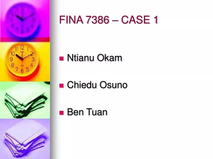 fina 7386 case 1