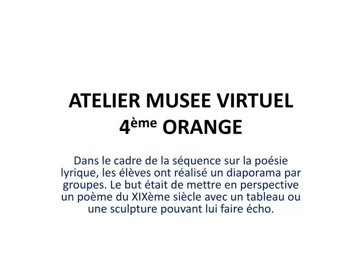 atelier musee virtuel 4 me orange