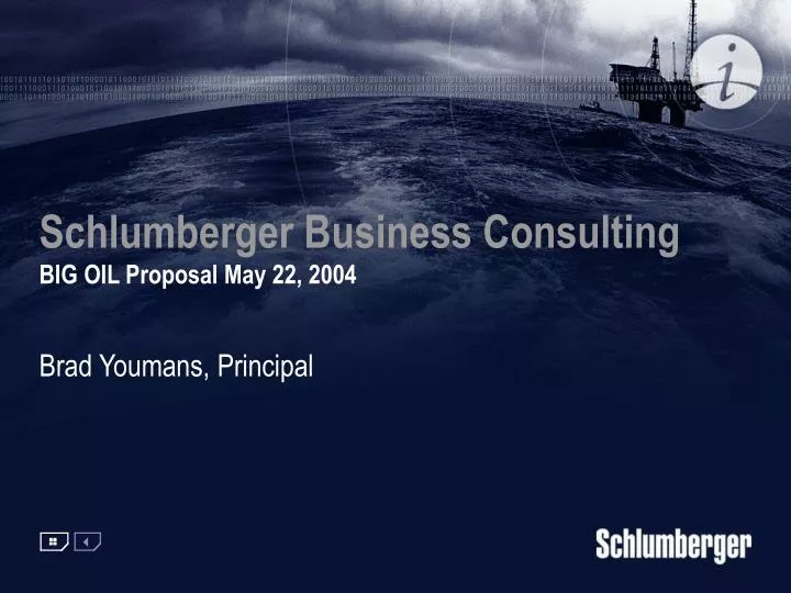 schlumberger business consulting big oil proposal may 22 2004