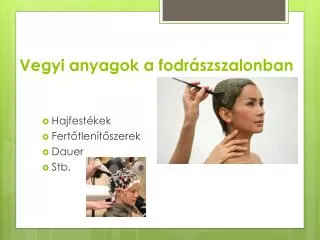 vegyi anyagok a fodr szszalonban