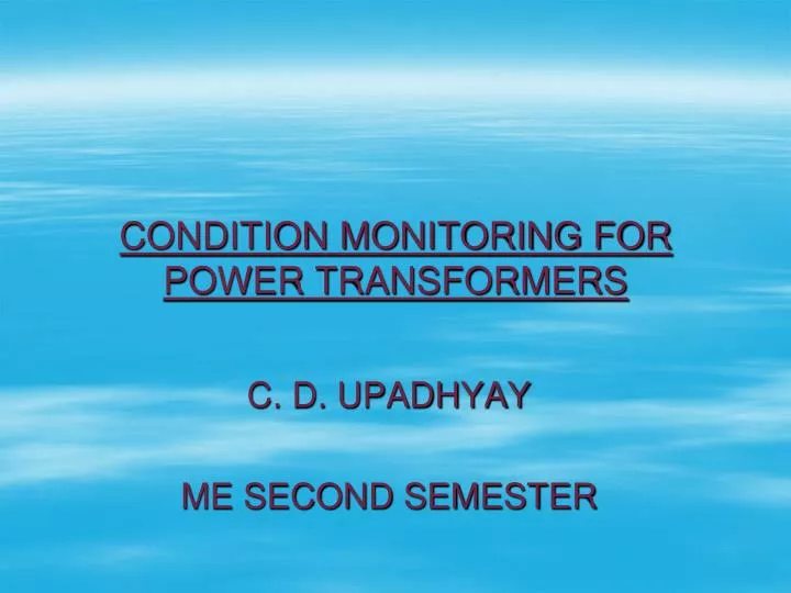 condition monitoring for power transformers