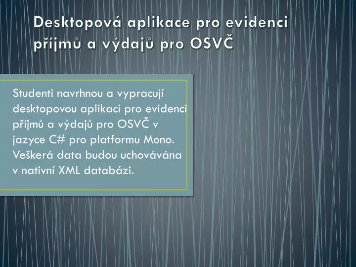 desktopov aplikace pro evidenci p jm a v daj pro osv