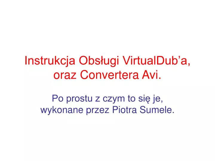 instrukcja obs ugi virtualdub a oraz convertera avi
