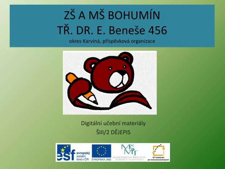 z a m bohum n t dr e bene e 456 okres karvin p sp vkov organizace