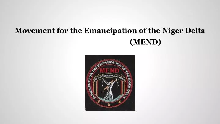 movement for the emancipation of the niger delta mend
