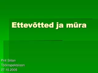 ettev tted ja m ra