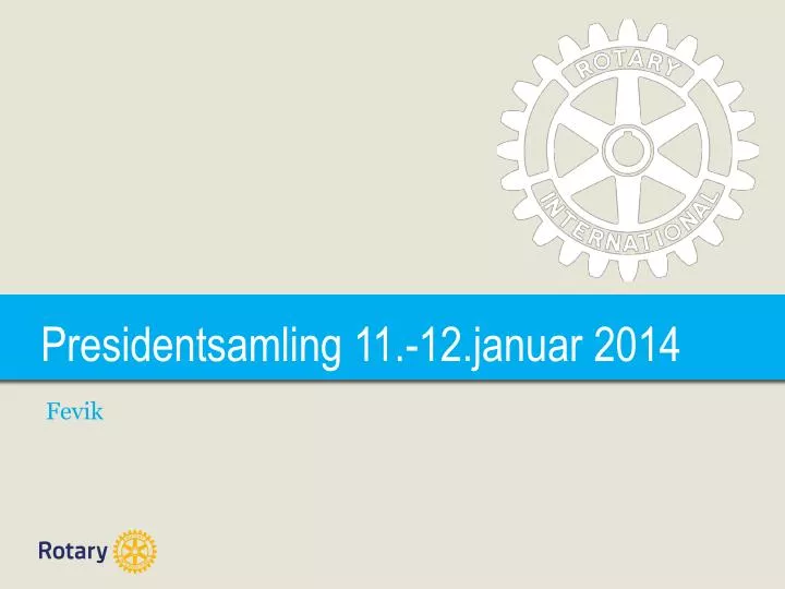 presidentsamling 11 12 januar 2014