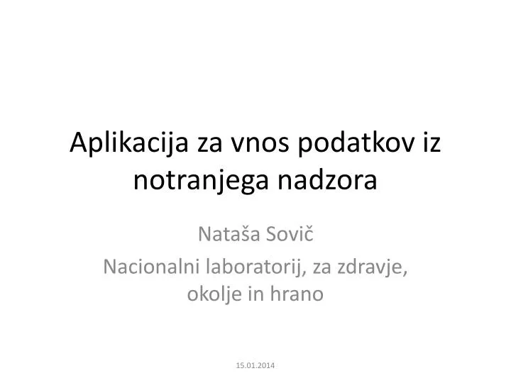 aplikacija za vnos podatkov iz notranjega nadzora