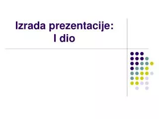izrada prezentacije i dio