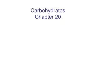 Carbohydrates Chapter 20