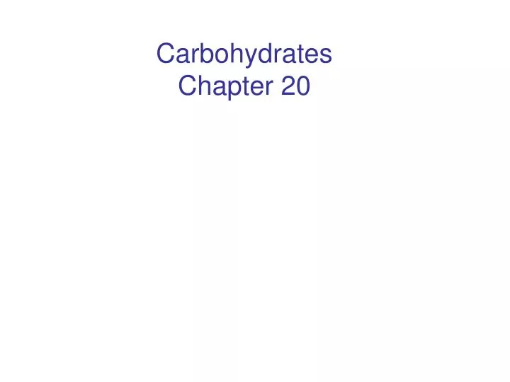 carbohydrates chapter 20