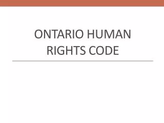 ONTARIO HUMAN RIGHTS CODE