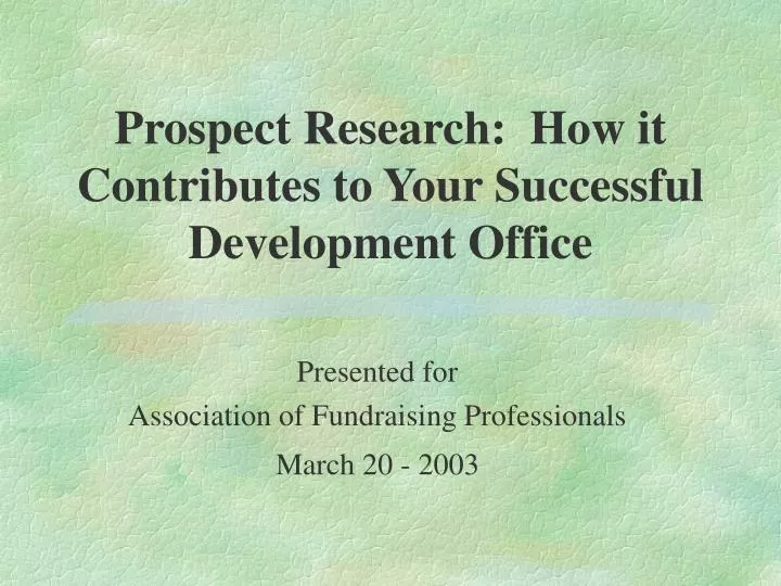 prospect research how it contributes to your successful development office
