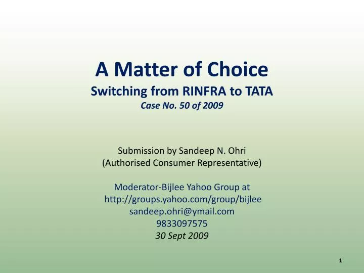 a matter of choice switching from rinfra to tata case no 50 of 2009