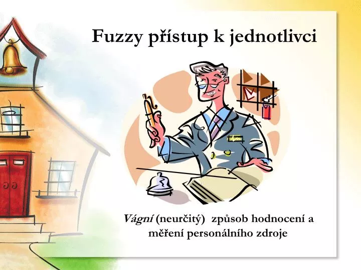 fuzzy p stup k jednotlivci